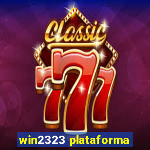 win2323 plataforma